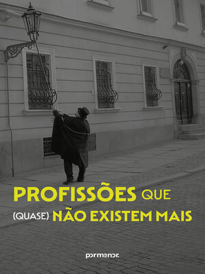 cover image of Profissões que (quase) não existem mais